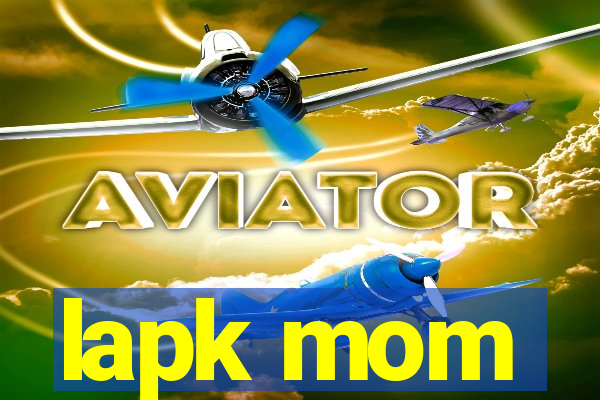 lapk mom